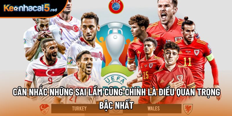 Cân nhắc những sai lầm cũng chính là điều quan trọng bậc nhất