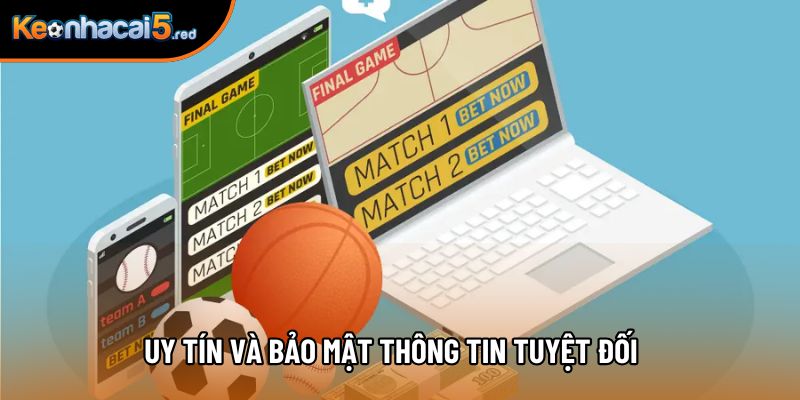 Uy tín và bảo mật thông tin tuyệt đối Uy tín và bảo mật thông tin tuyệt đối