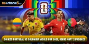 Soi Kèo Portugal Vs Colombia World Cup 2026, 06h30 Ngày 28/06