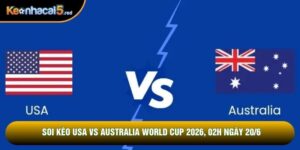 Soi Kèo USA vs Australia World Cup 2026, 02h Ngày 20/6